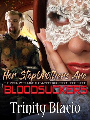 cover image of Her Stepbrothers are Blood Suckers